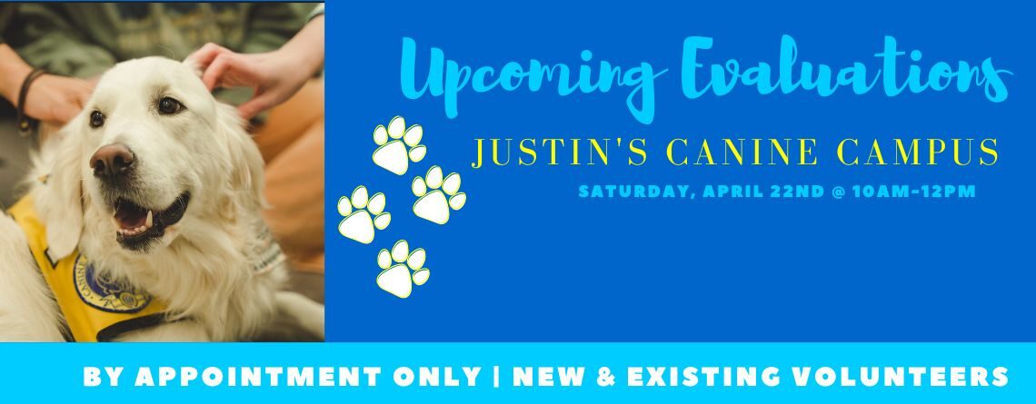 Upcoming Evaluations to be Held at Justin’s Canine Campus